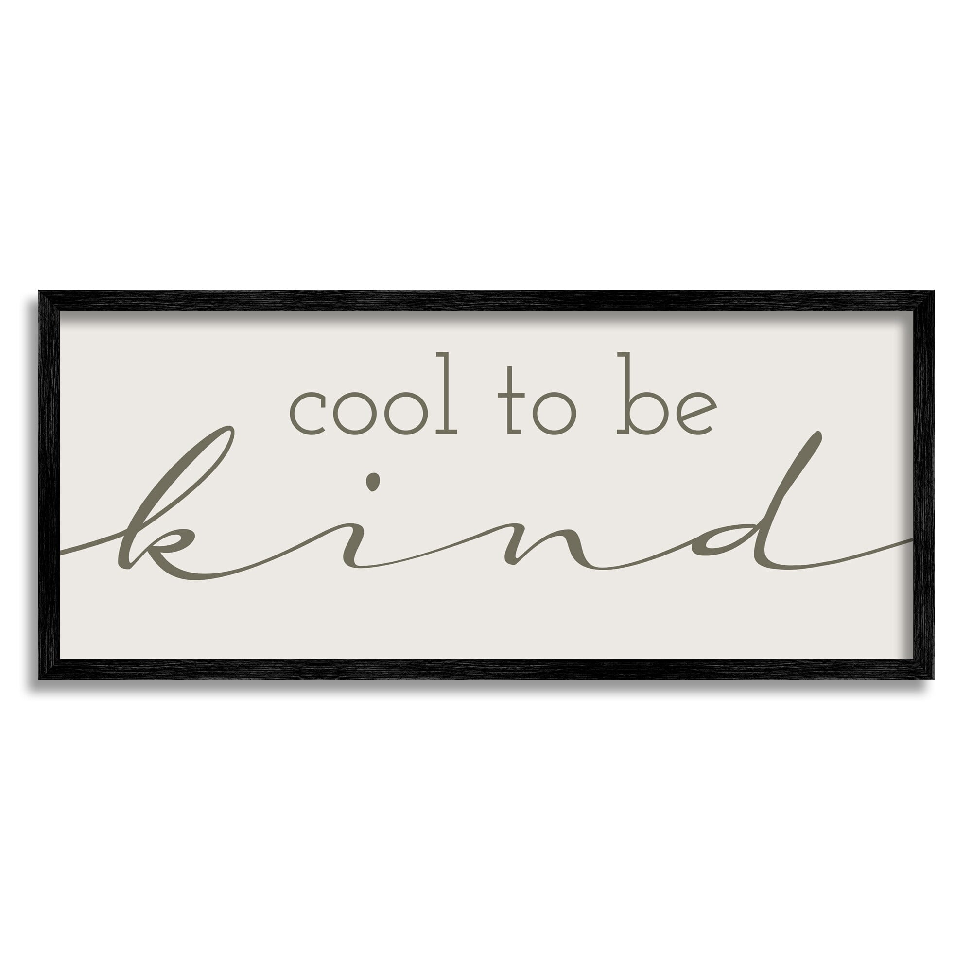 Stupell Industries Cool To Be Kind Cheerful Typography Saying Graphic Art Black Framed Art Print Wall Art, Design by Daphne Polselli