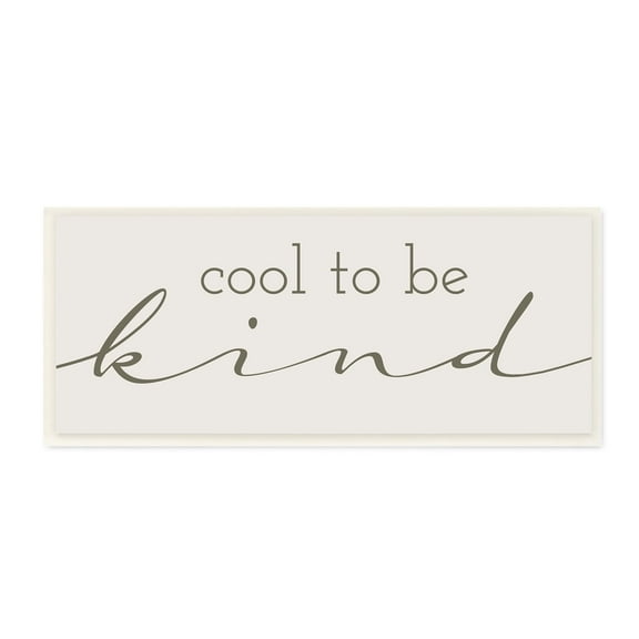 Stupell Industries Cool To Be Kind Cheerful Typography Saying Graphic Art Unframed Art Print Wall Art, Design by Daphne Polselli