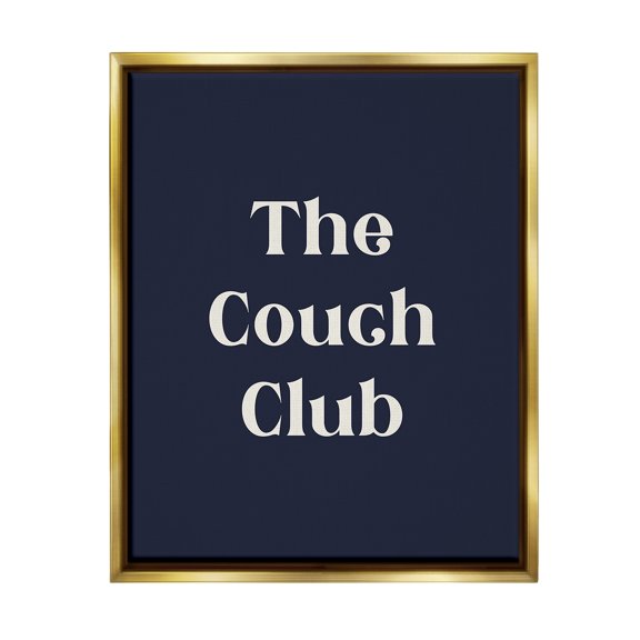 Stupell Industries Couch Club Phrase Typography Painting Gold Floater Framed Canvas Art Print Wall Art, 25 x 31