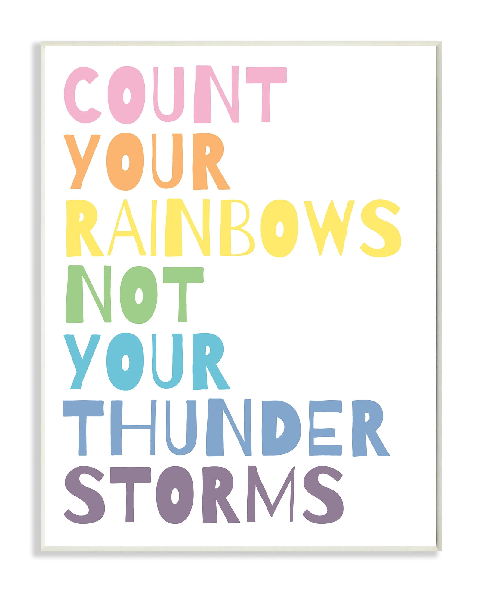 Stupell Industries Count Rainbows Not Thunder Storms Phrase Rainbow Text Wall Plaque, 13 x 19, Design by Wild Apple Portfolio