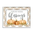 thumbnail image 1 of Stupell Industries Count Your Blessings Thankful Pumpkin Tartan Design Graphic Art White Framed Art Print Wall Art, Design by Lettered and Lined, 1 of 5