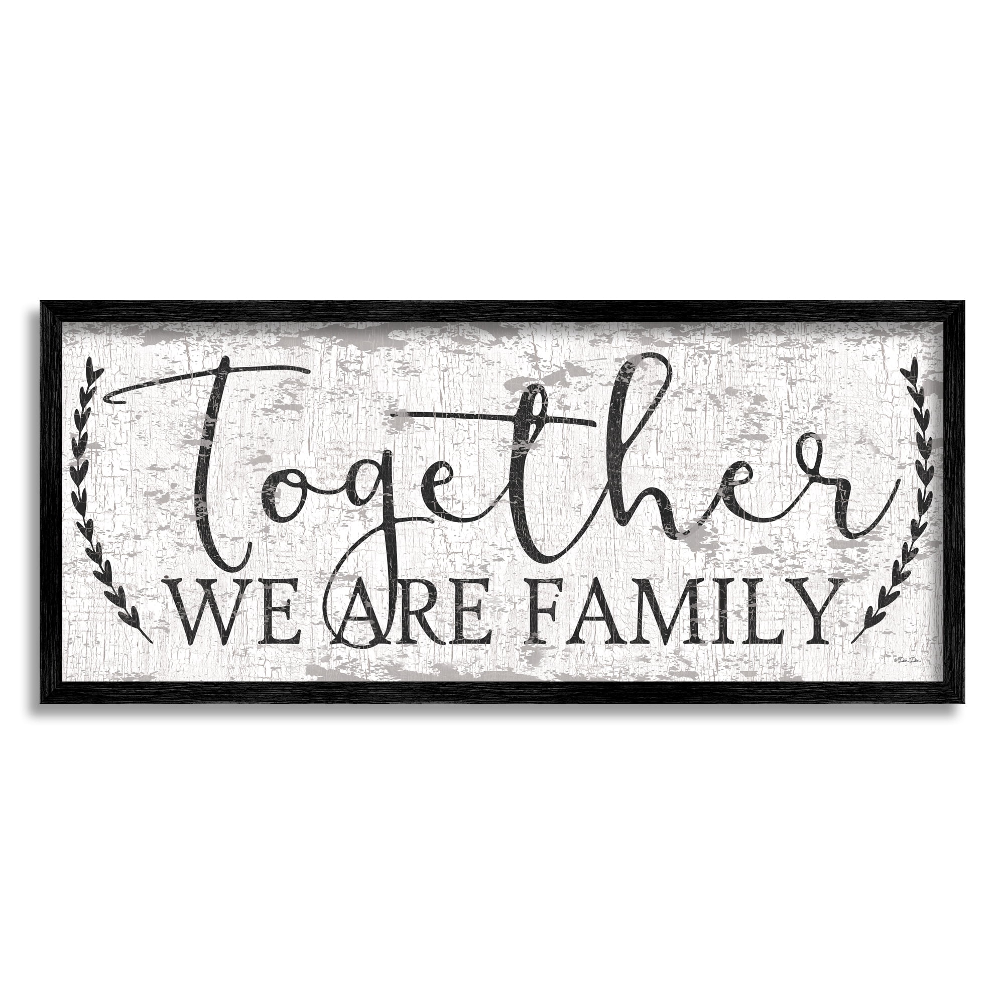 Stupell Industries Country Distressed Together We Are A Family Quote, 10 x 24,Design by Dee Dee