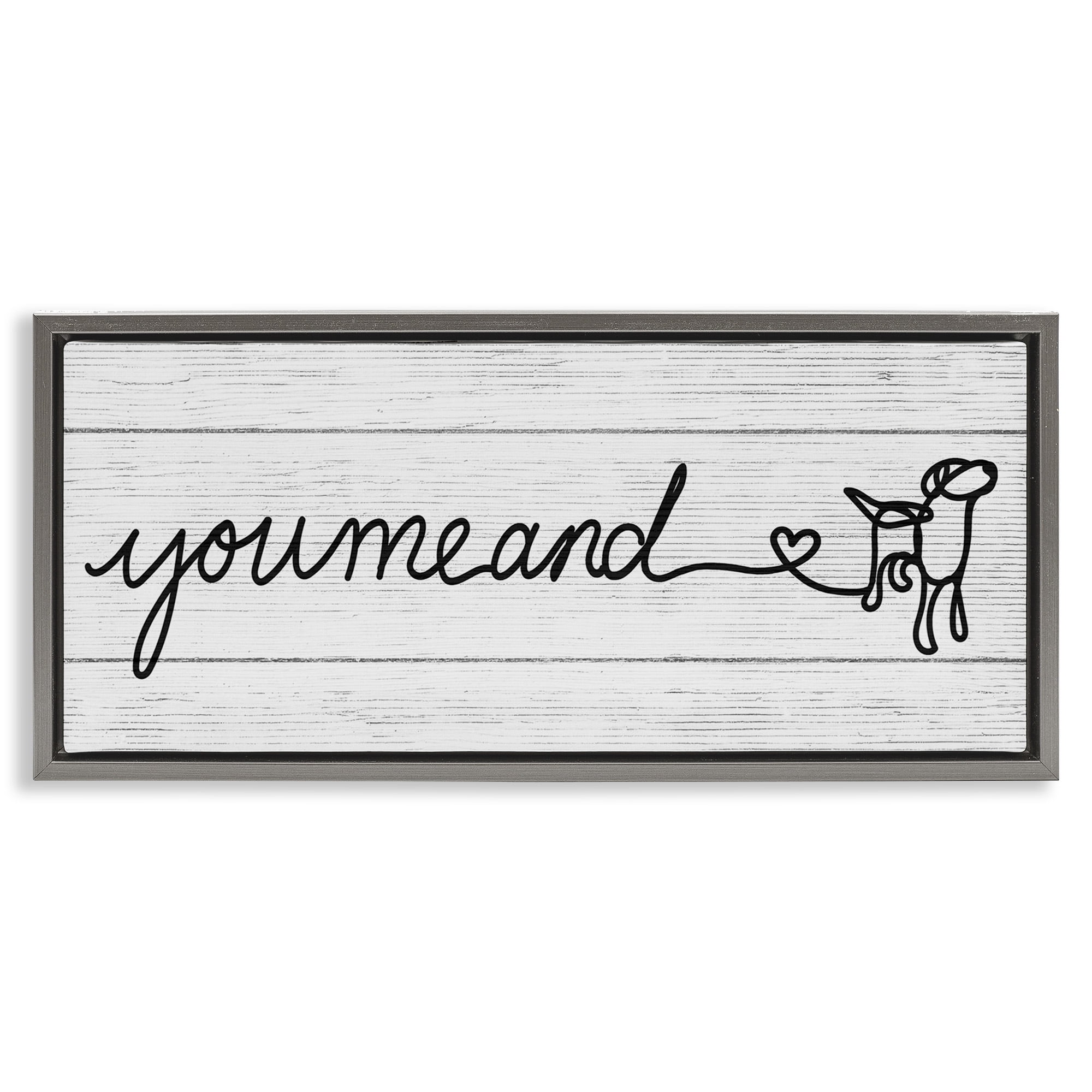 Stupell Industries Country You Me & Dog Typography Painting Gray Floater Framed Canvas Art Print Wall Art, 25 x 11