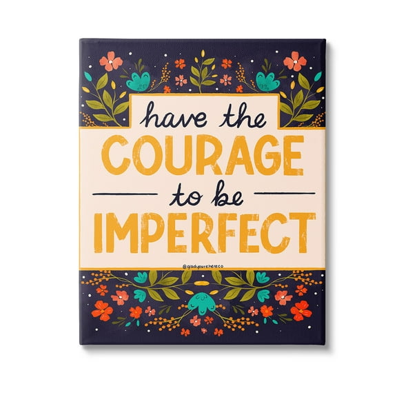 Stupell Industries Courage To Be Imperfect Botanical & Floral Painting Gallery Wrapped Canvas Art Print Wall Art, 16 x 20