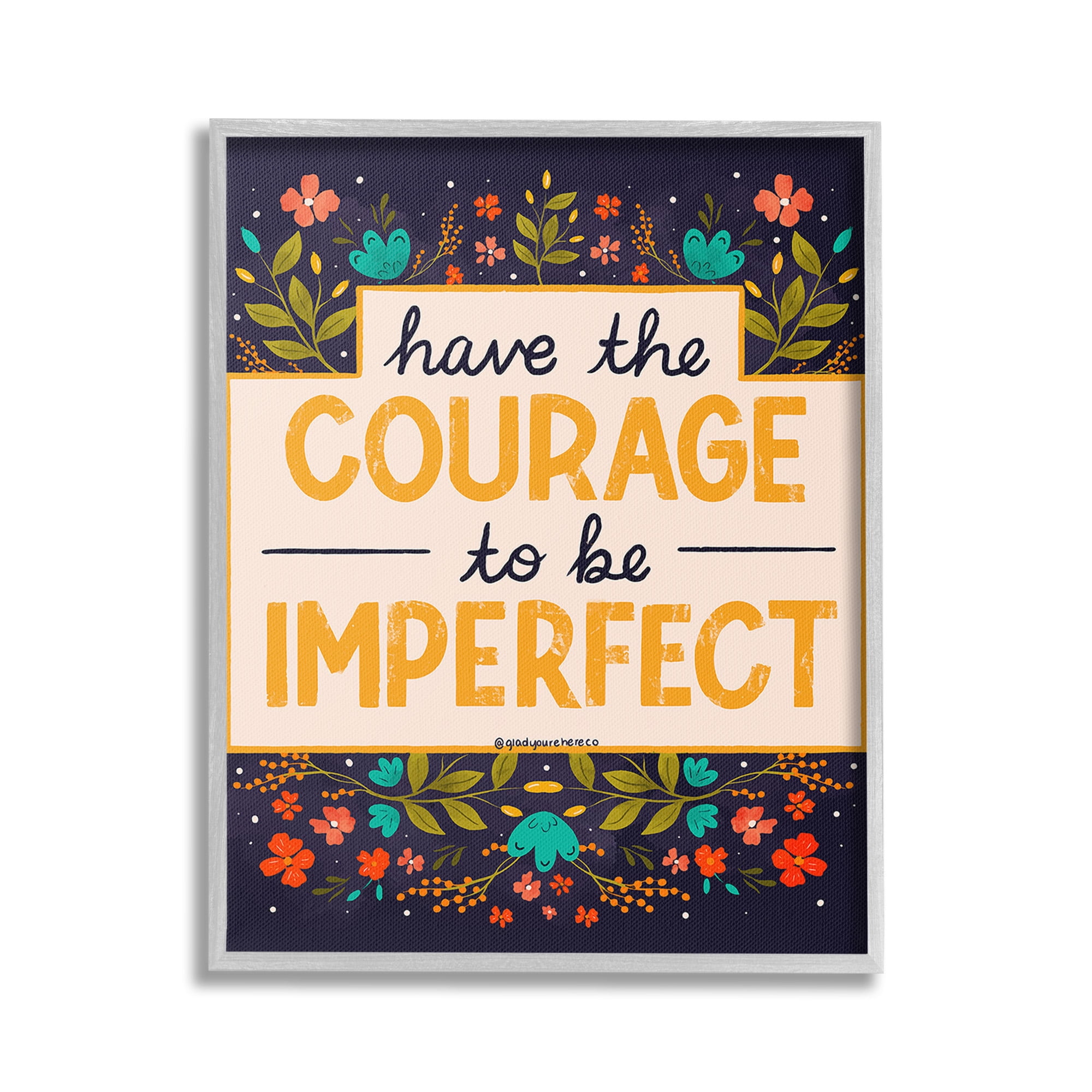 Stupell Industries Courage To Be Imperfect Botanical & Floral Painting Gray Framed Art Print Wall Art, 24 x 30
