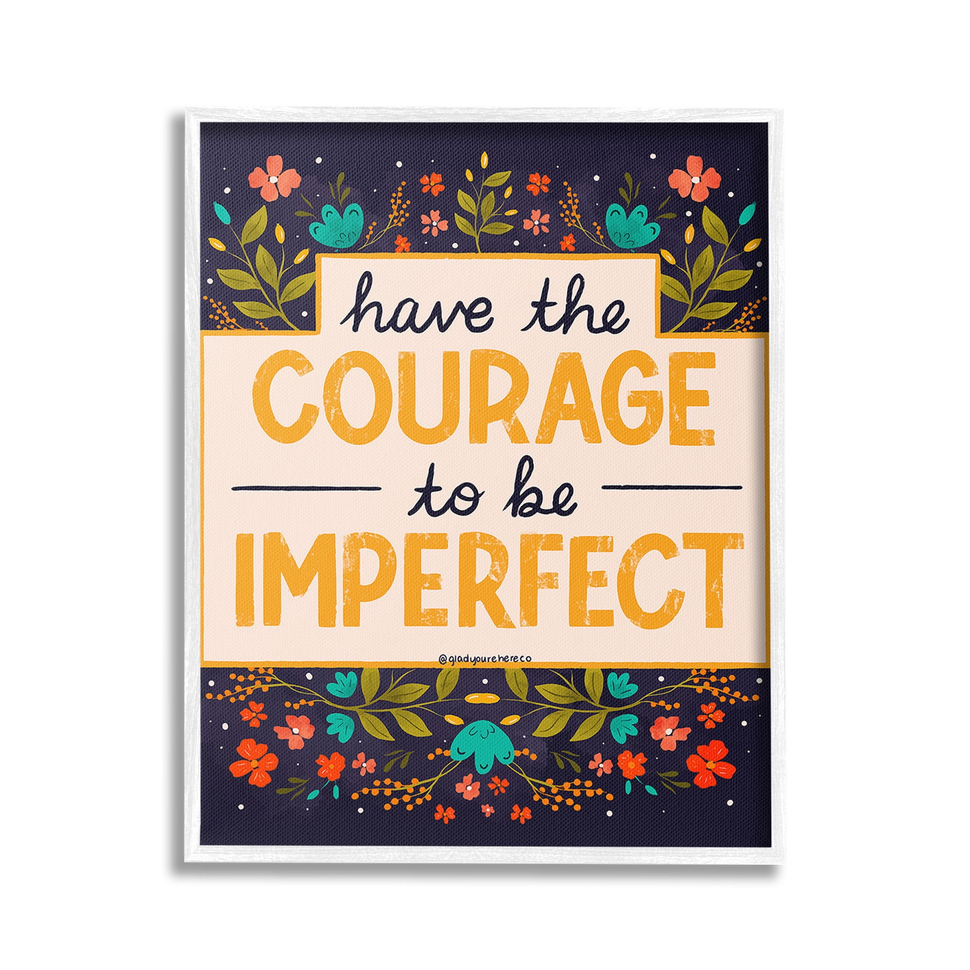 Stupell Industries Courage To Be Imperfect Botanical & Floral Painting White Framed Art Print Wall Art, 16 x 20