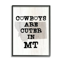Stupell Industries Cowboys Cuter In Montana Text Country Quote , 16 x 20, Design by Lil' Rue