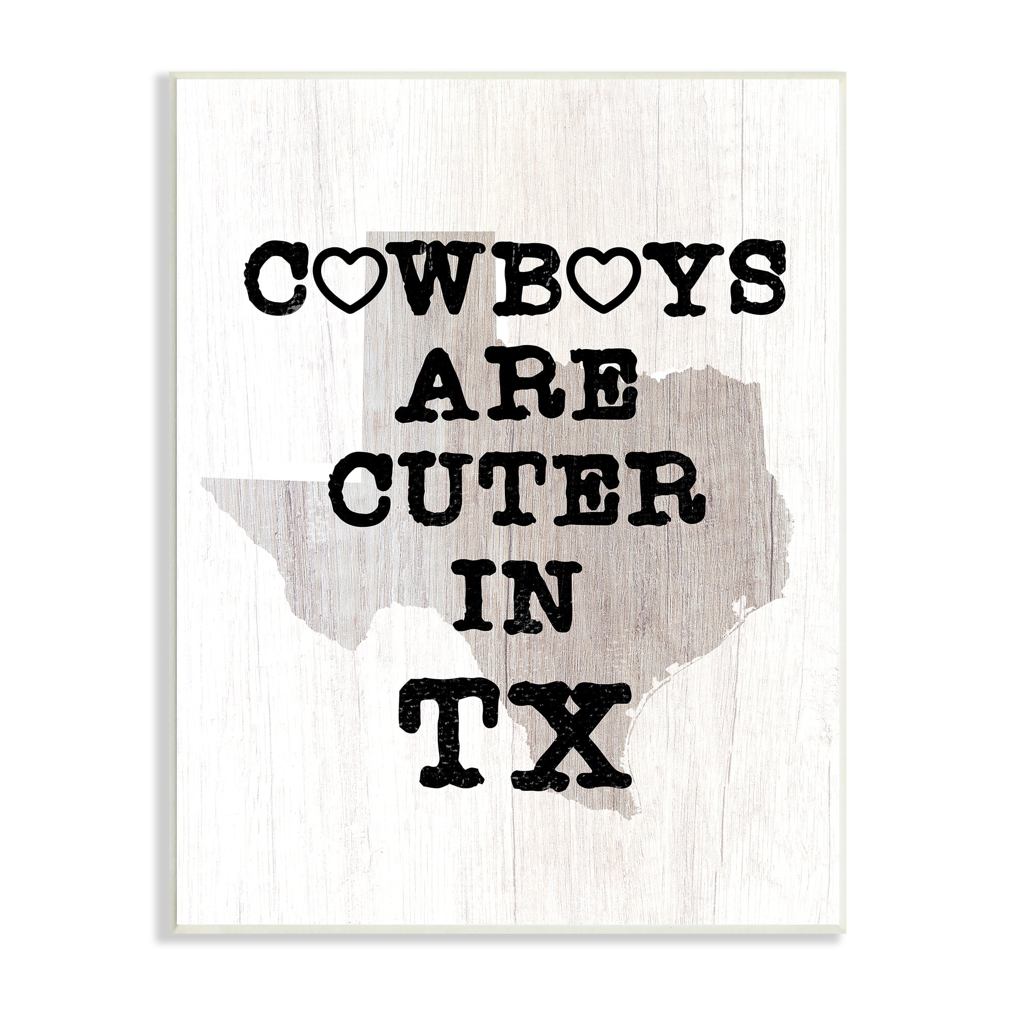 Stupell Industries Cowboys Cuter In Texas Text Rustic Grain Pattern , 13 x 19, Design by Lil' Rue