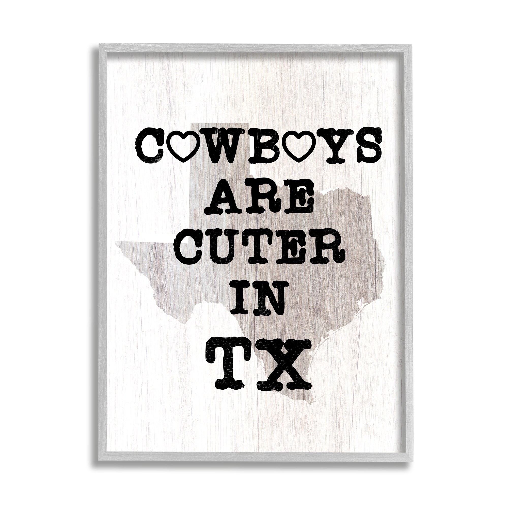 Stupell Industries Cowboys Cuter In Texas Text Rustic Grain Pattern , 24 x 30, Design by Lil' Rue