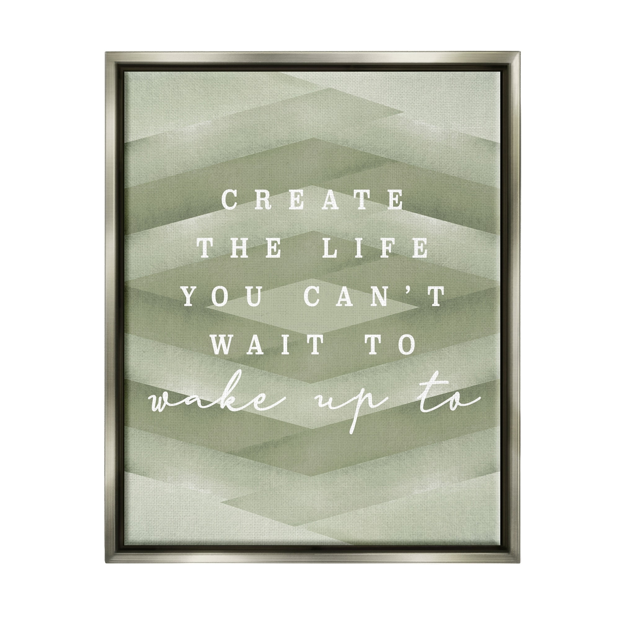 Stupell Industries Create Your Life Motivational Geometric Stripe Pattern Shapes Graphic Art Luster Gray Floating Framed Canvas Print Wall Art, Design by Daphne Polselli