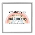 thumbnail image 1 of Stupell Industries Creativity is Messy Funny Phrase Boho Tone Rainbow, 17 x 17,Design by Daphne Polselli, 1 of 7