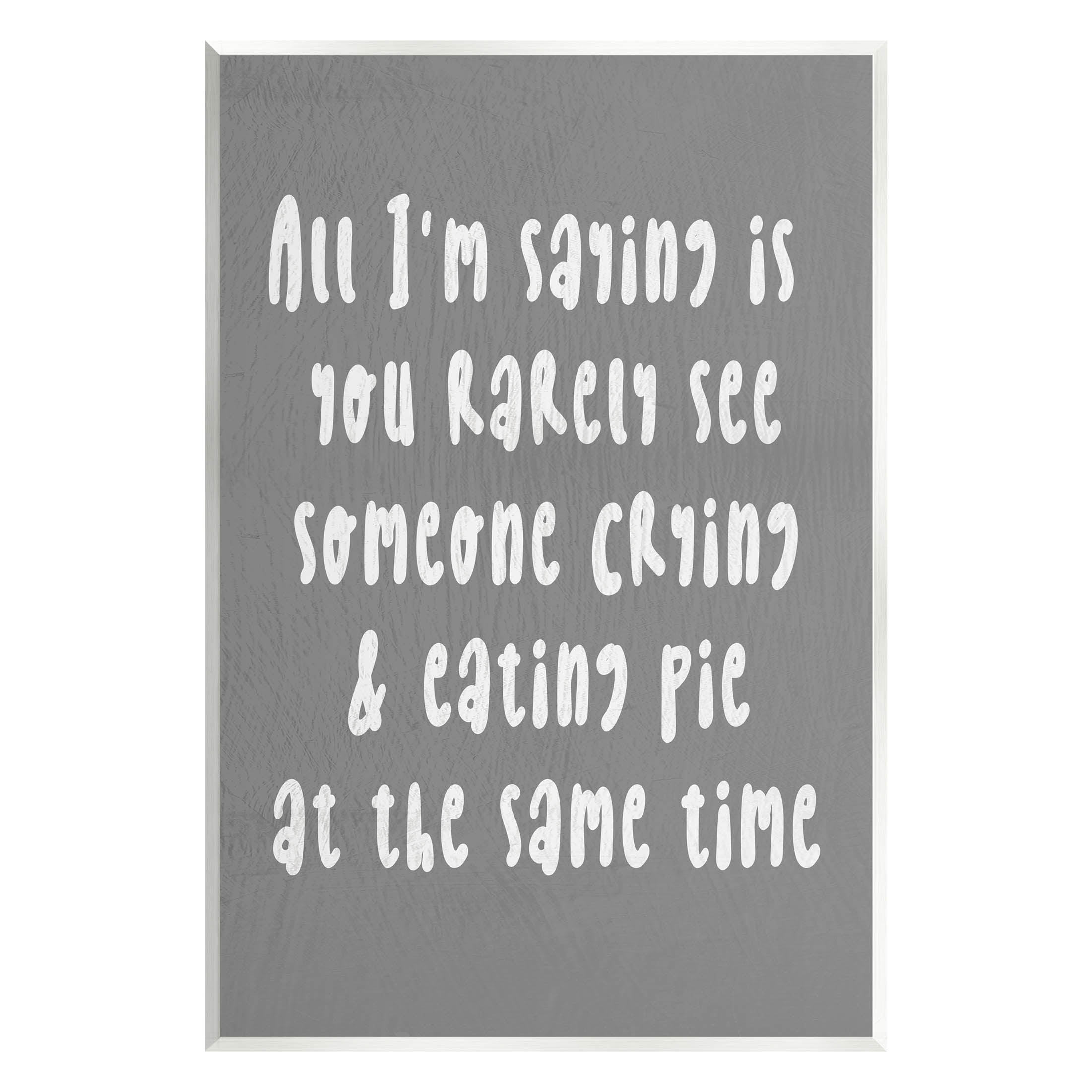 Stupell Industries Crying & Eating Pie Humor Graphic Art Unframed Art Print Wall Art, Design by Lil' Rue