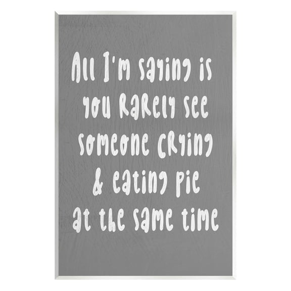 Stupell Industries Crying & Eating Pie Humor Graphic Art Unframed Art Print Wall Art, Design by Lil' Rue