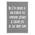 thumbnail image 1 of Stupell Industries Crying & Eating Pie Humor Graphic Art Unframed Art Print Wall Art, Design by Lil' Rue, 1 of 6