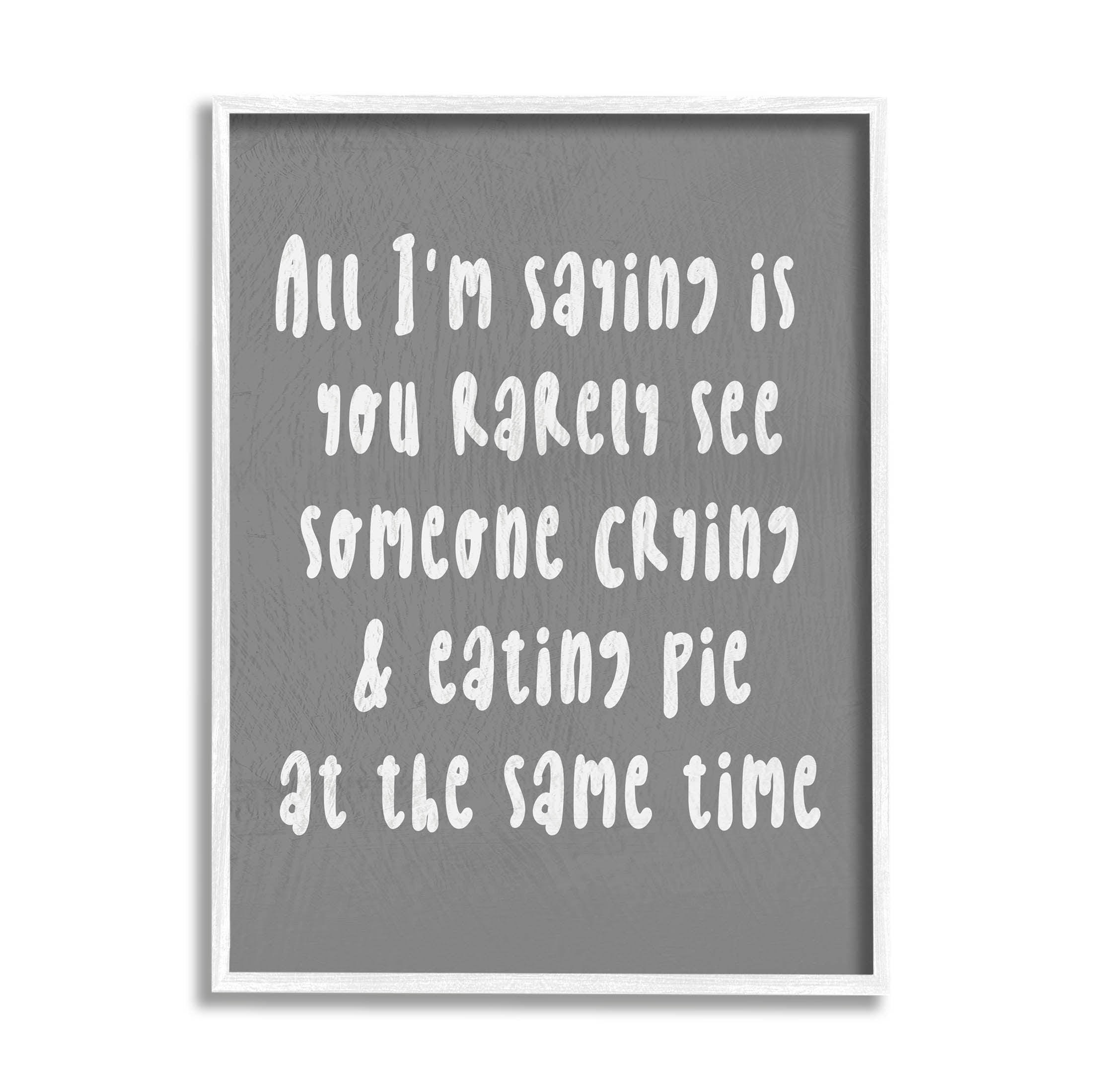 Stupell Industries Crying & Eating Pie Humor Graphic Art White Framed Art Print Wall Art, Design by Lil' Rue