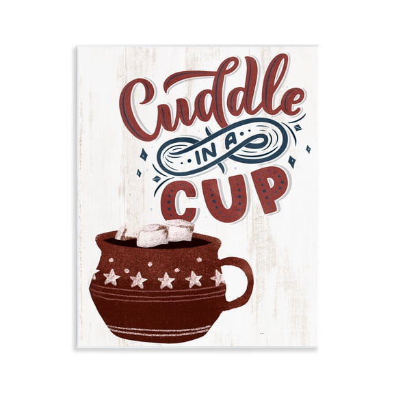 Stupell Industries Cuddle In A Cup Cocoa Quotes and Sayings Painting Unframed Art Print Wall Art, 11 x 14