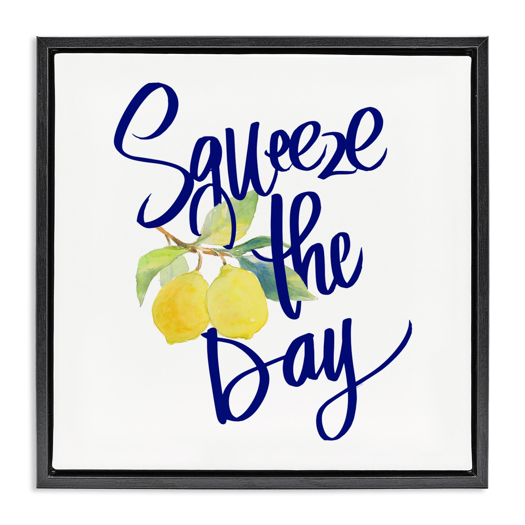 Stupell Industries Cursive Squeeze The Day Black Framed Floater Canvas Wall Art, design by Lanie Loreth