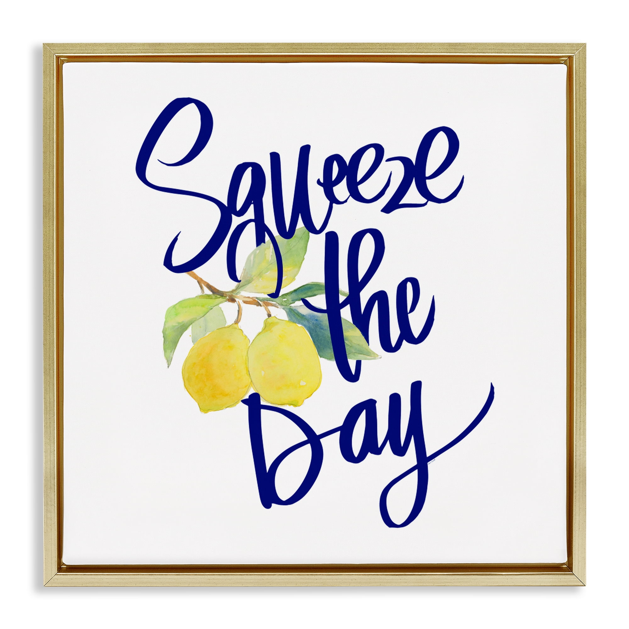 Stupell Industries Cursive Squeeze The Day Gold Framed Floater Canvas Wall Art, design by Lanie Loreth