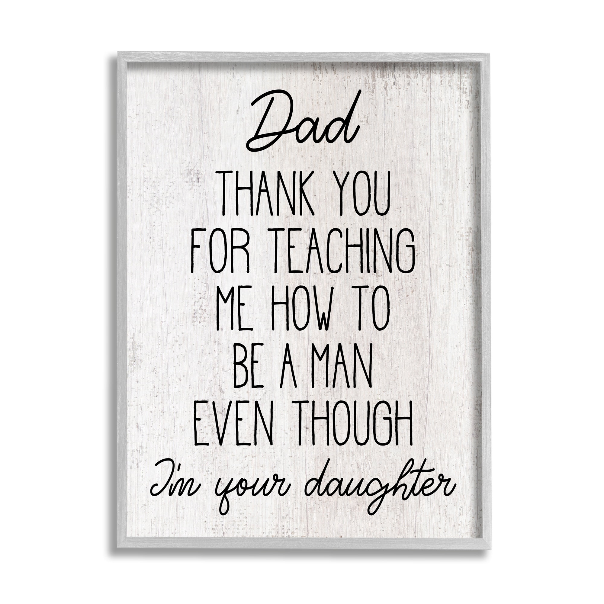 Stupell Industries Dad Thank You Phrase Family Daughter Humor Inspirational Painting Gray Framed Art Print Wall Art, 16 x 20