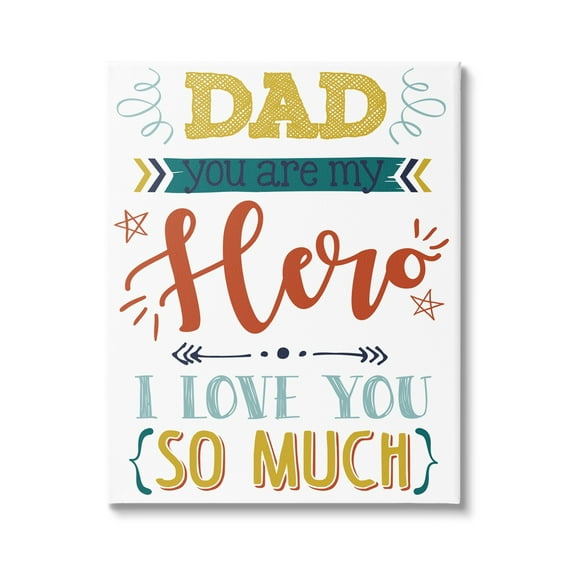 Stupell Industries Dad You Are My Hero Phrase Holiday Painting Gallery Wrapped Canvas Print Wall Art