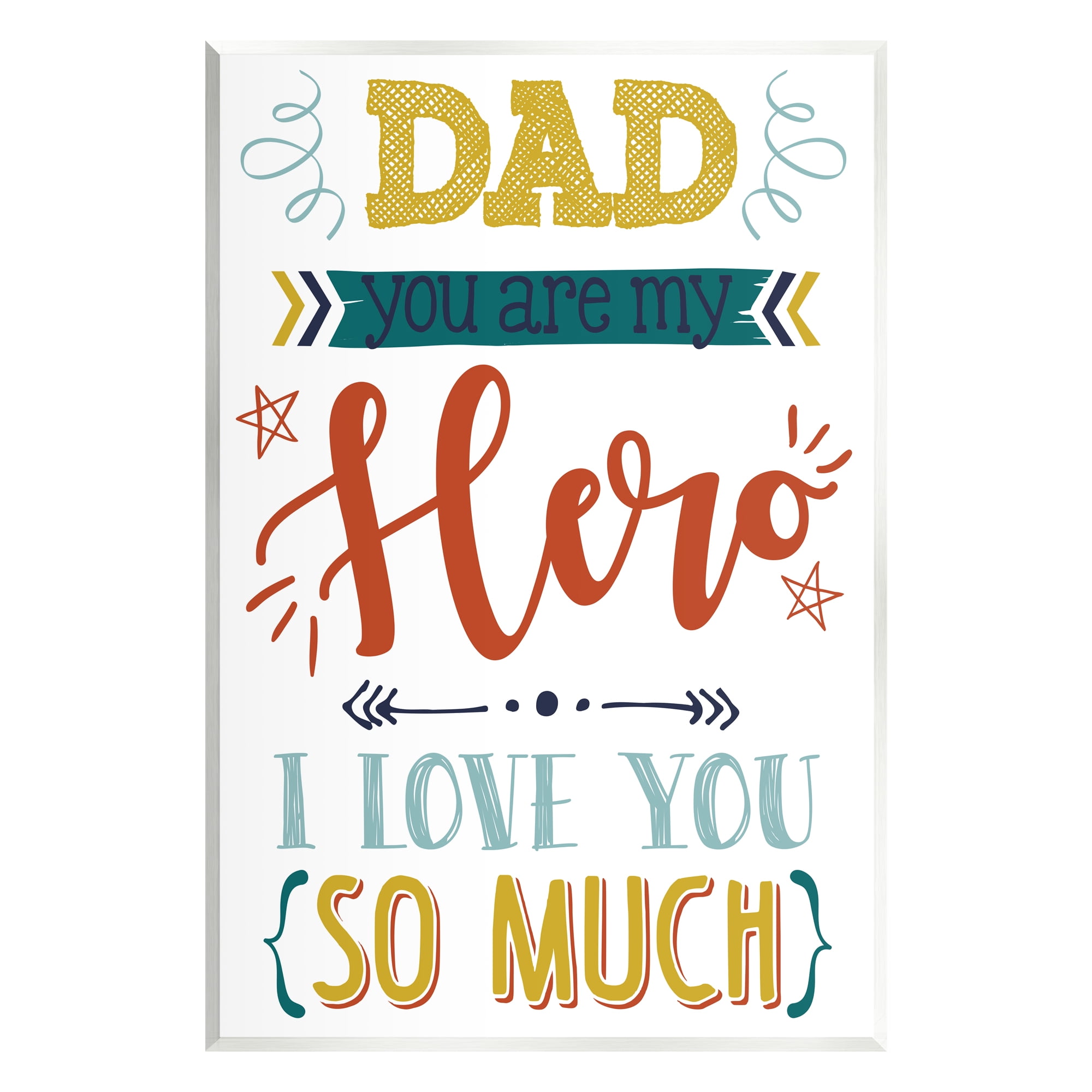 Stupell Industries Dad You Are My Hero Phrase Holiday Painting Unframed Art Print Wall Art