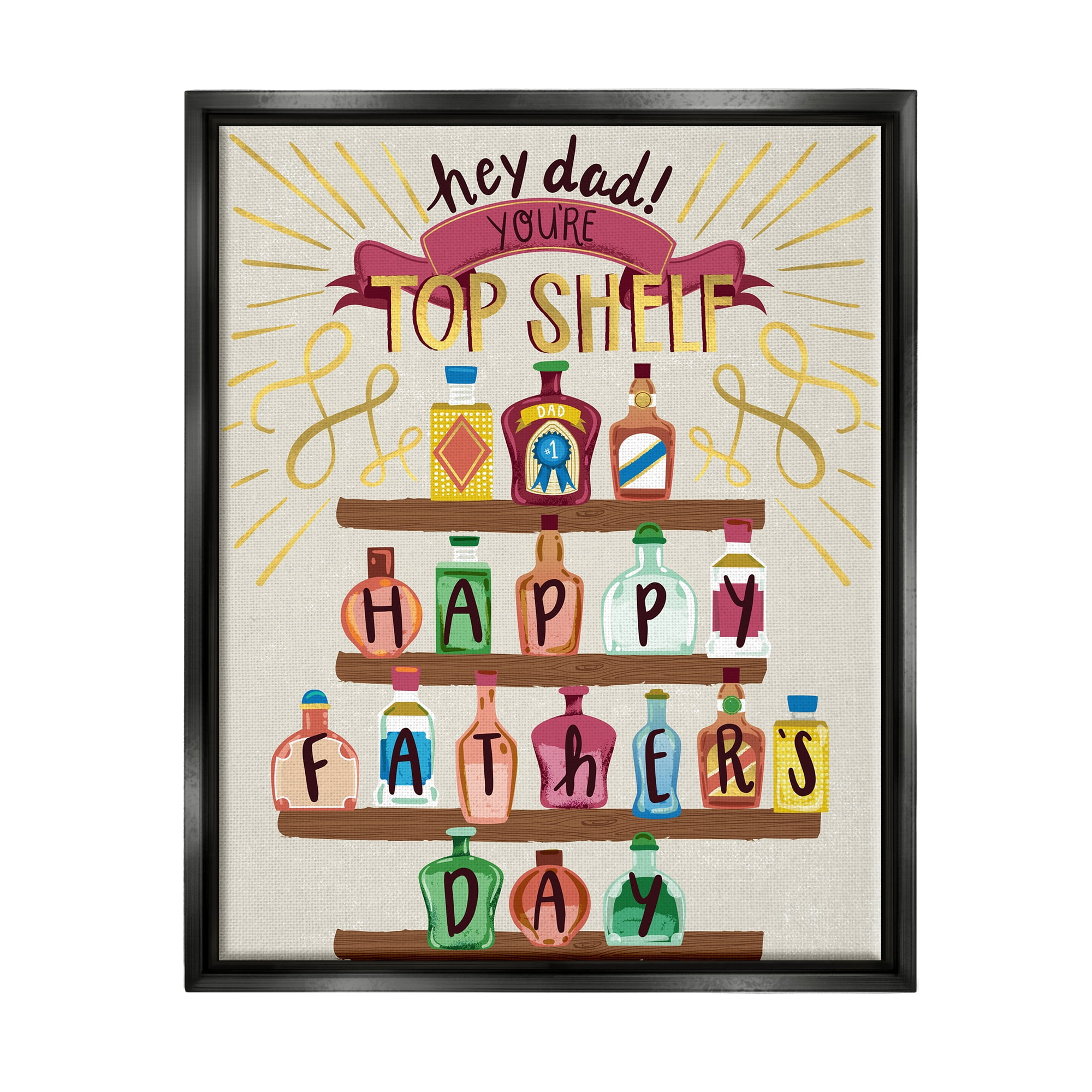Stupell Industries Dad You're Top Shelf Phrase Holiday Painting Black Floater Framed Art Print Wall Art