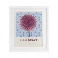 thumbnail image 1 of Stupell Industries Cottage Dahlia I Am Brave Affirmation White Framed Print Under Glass, 17 x 21, by Courtney Haley, 1 of 7