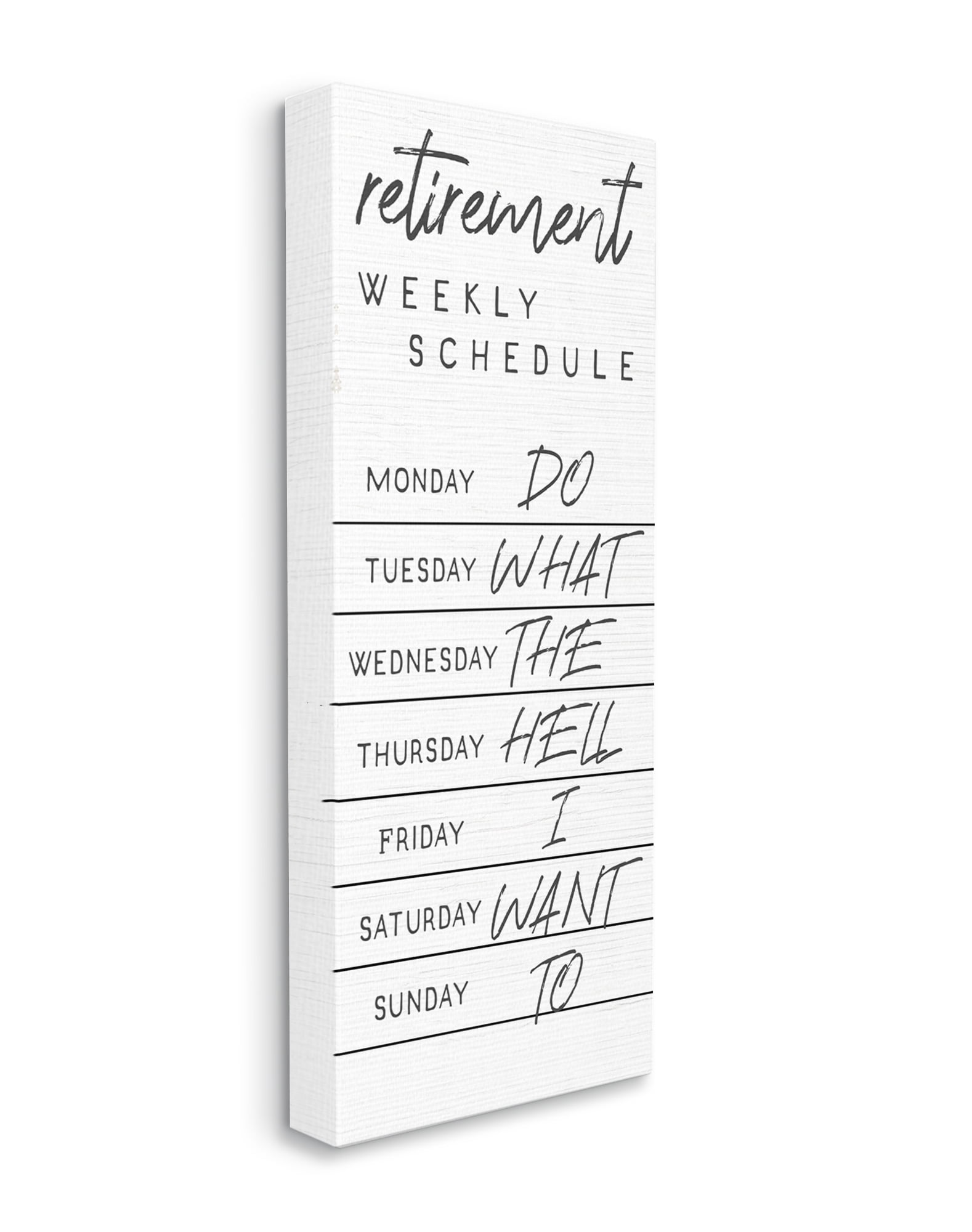 Stupell Industries Daily Retirement Schedule Funny Weekday Humor Canvas Wall Art, 13 x 30, Design by Daphne Polselli