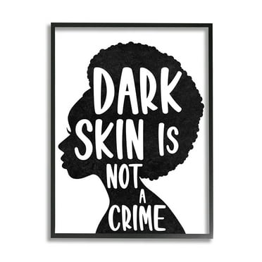 Stupell Industries Dark Skin is No Crime Phrase Female Silhouette Black Framed by Marcus Prime