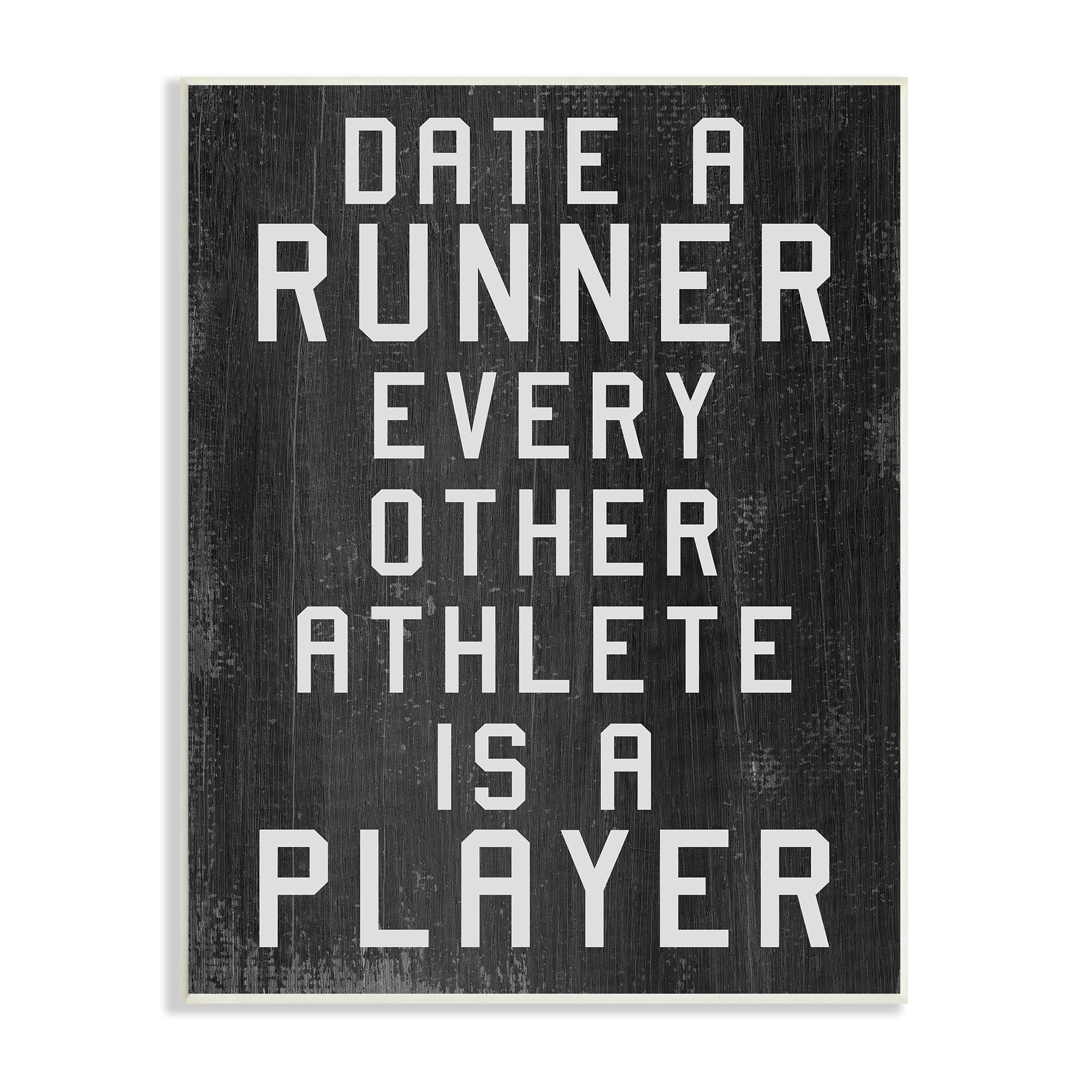 Stupell Industries Date A Runner Funny Athletic Phrase Rustic Pattern, 10 x 15, Design by Daphne Polselli