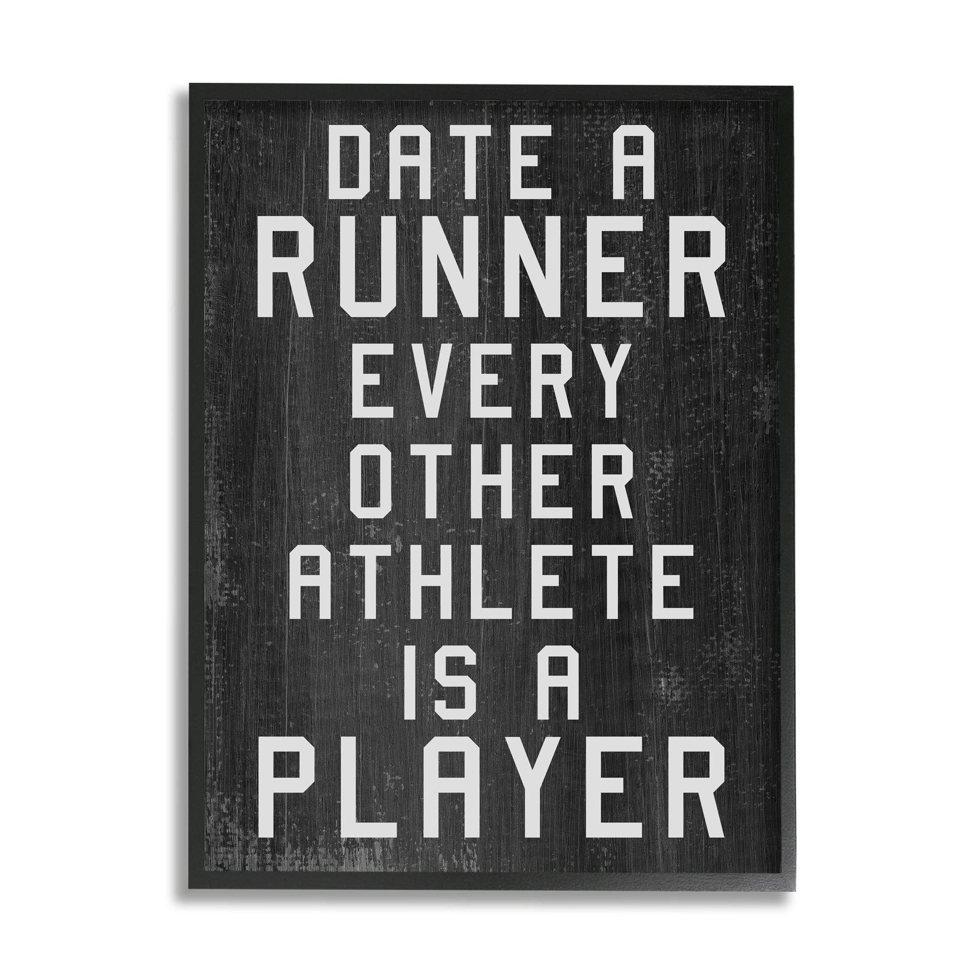 Stupell Industries Date A Runner Funny Athletic Phrase Rustic Pattern, 24 x 30, Design by Daphne Polselli