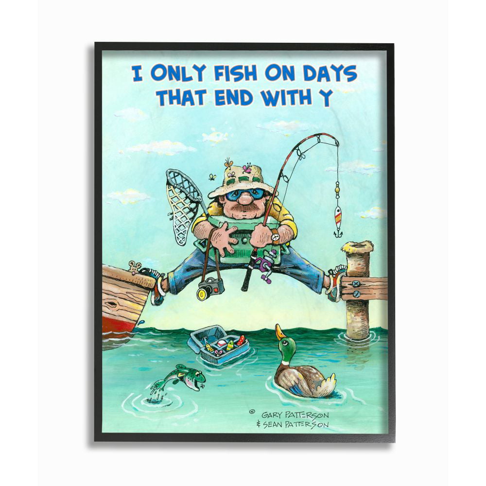 Stupell Industries Days That End With Y Funny Sports Fishing Cartoon Design  Framed Wall Art by Gary Patterson 