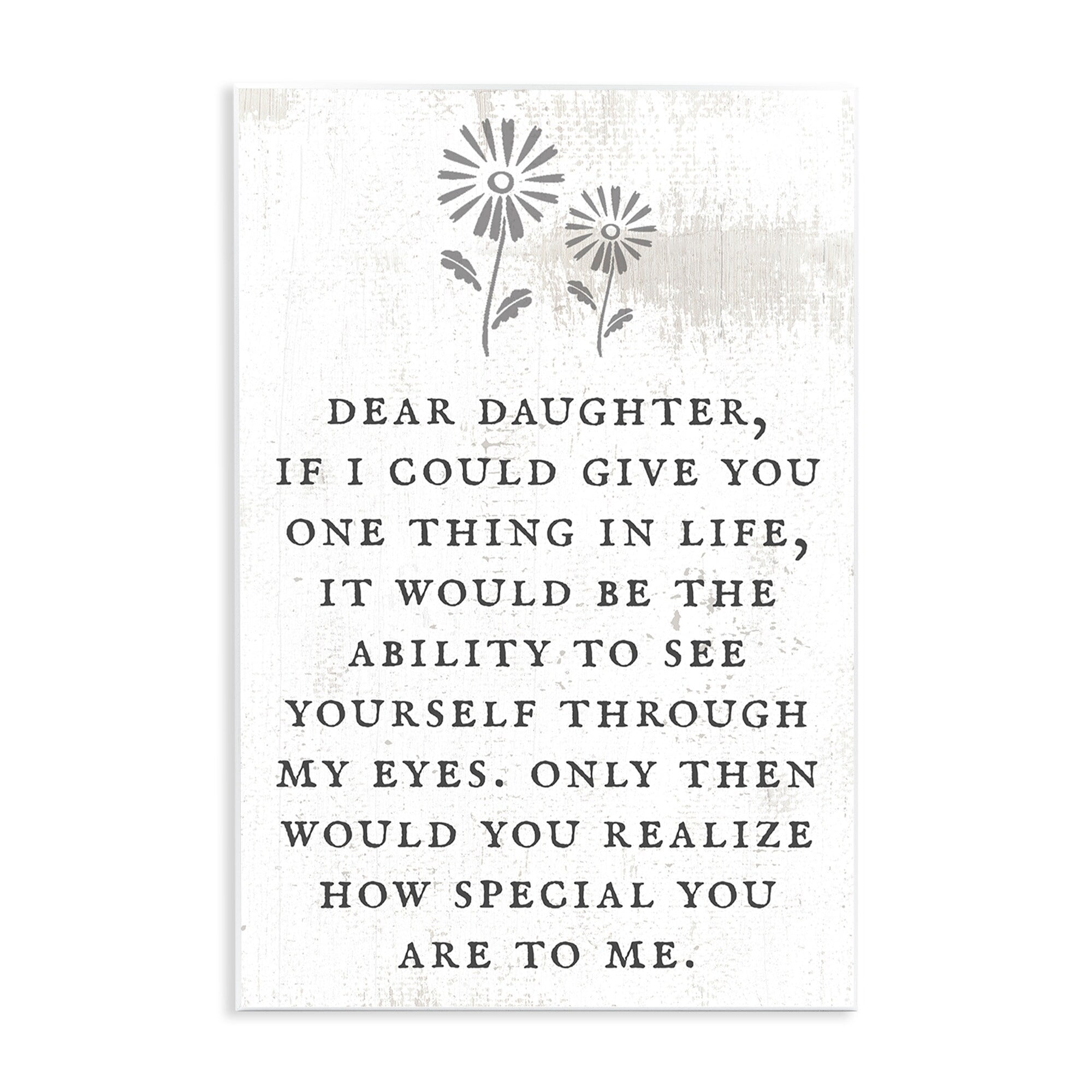 Stupell Industries Dear Daughter How Special You Are Phrase Rustic Flower, 13 x 19, Design by Daphne Polselli