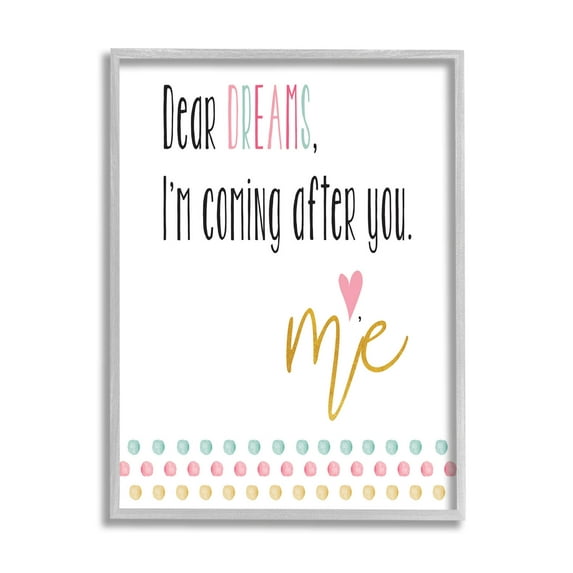 Stupell Industries Dear Dreams Motivational Phrase Graphic Art Gray Framed Art Print Wall Art, Design by Alli Rogosich