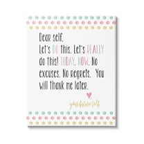 Stupell Industries Dear Self Motivational Phrase Graphic Art Gallery Wrapped Canvas Print Wall Art, Design by Alli Rogosich