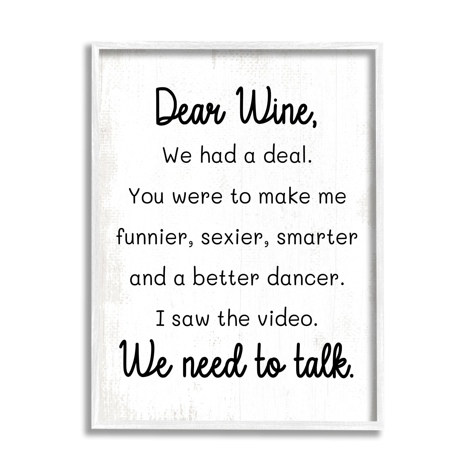 Stupell Industries Dear Wine Need to Talk Inspirational Painting White Framed Art Print Wall Art, 11 x 14