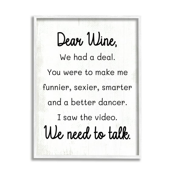 Stupell Industries Dear Wine Need to Talk Inspirational Painting White Framed Art Print Wall Art, 24 x 30