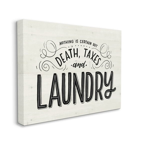 Stupell Industries Death Taxes and Laundry Funny Phrase Playful Typography, 24 x 30, Designed by Loni Harris