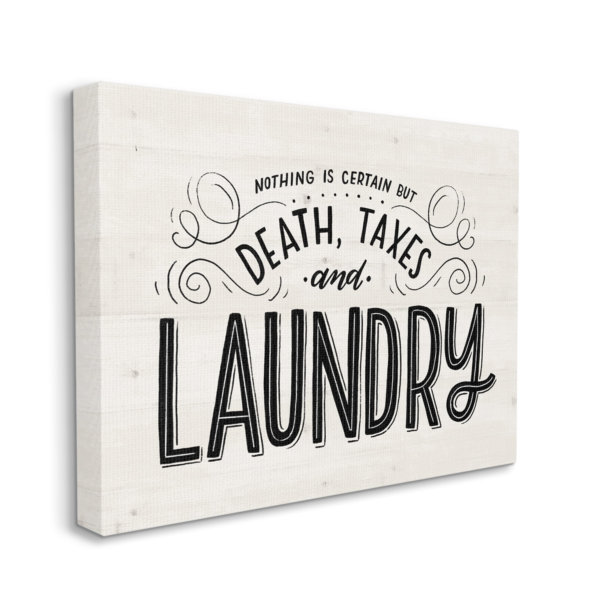 Stupell Industries Death Taxes and Laundry Funny Phrase Playful Typography, 36 x 48, Designed by Loni Harris