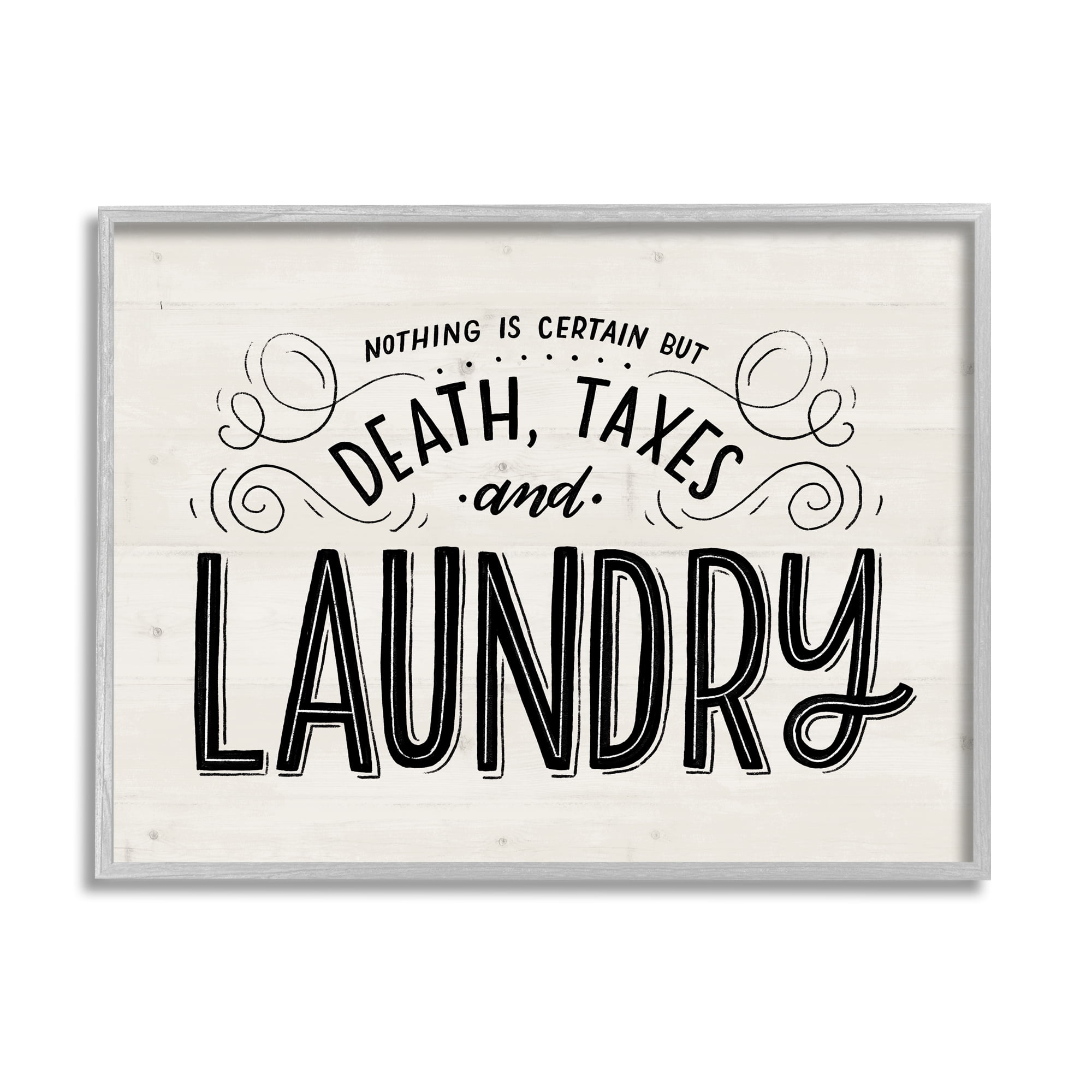 Stupell Industries Death Taxes and Laundry Funny Phrase Playful Typography Graphic Art Gray Framed Art Print Wall Art, 11x14, by Loni Harris