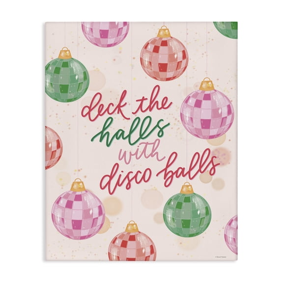 Stupell Industries Deck The Halls Disco Balls Quotes and Sayings Painting Wrapped Canvas Canvas Art Print Wall Art, 36 x 48