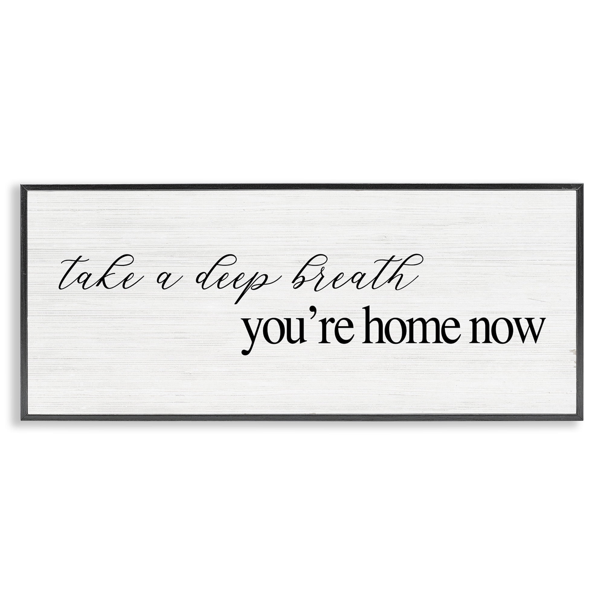 Stupell Industries Deep Breath You're Home Phrase Typography Painting Black Framed Art Print Wall Art, 30 x 13