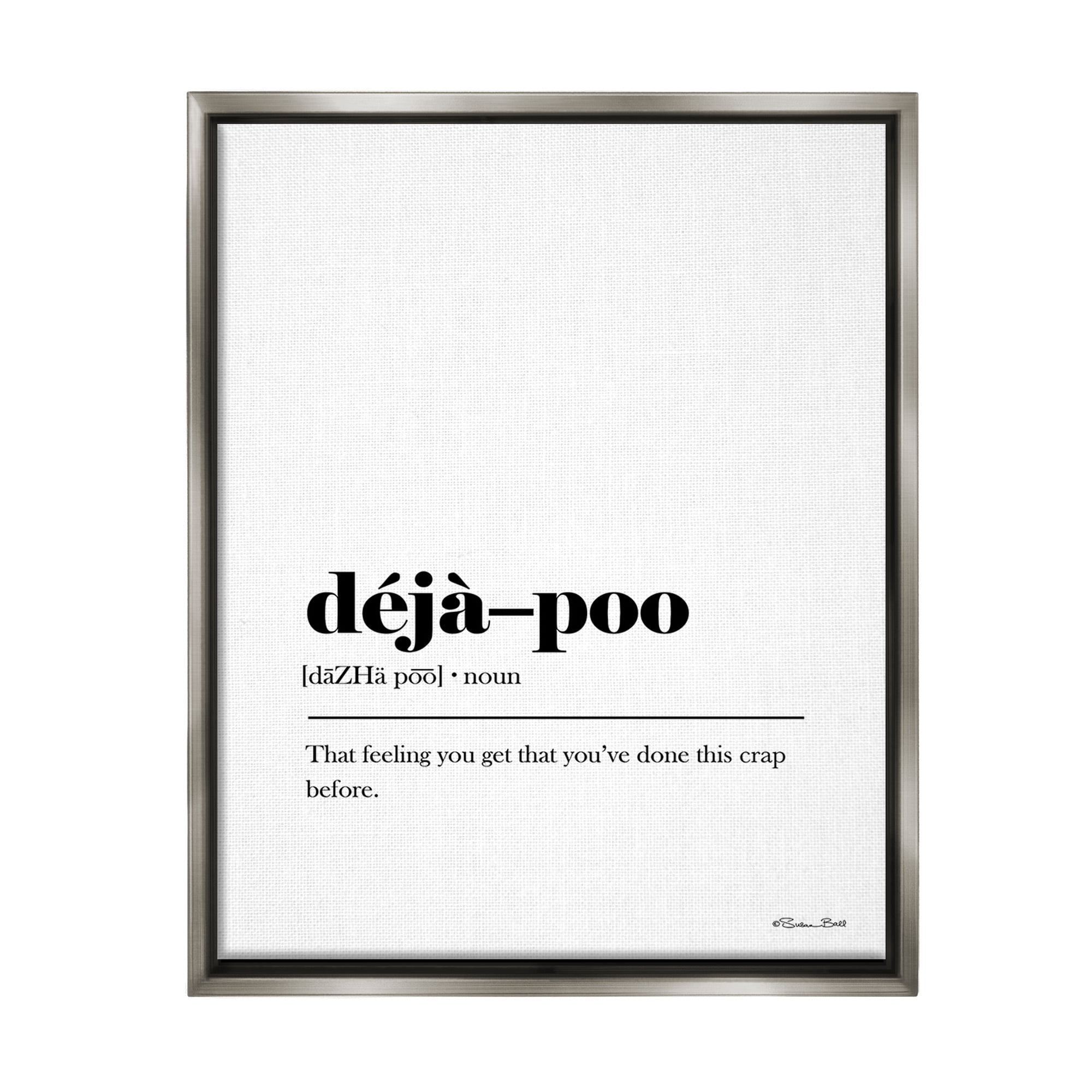 Stupell Industries Deja-Poo Definition Typography Painting Gray Floater Framed Canvas Art Print Wall Art, 17 x 21