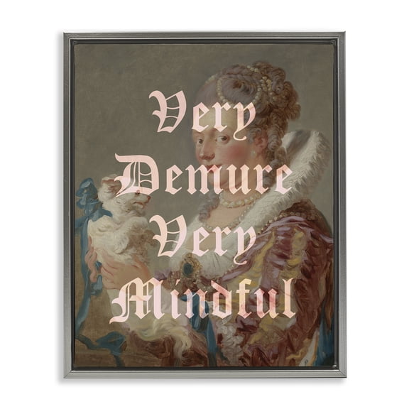Stupell Industries Demure & Mindful Classic Quotes and Sayings Painting Gray Floater Framed Canvas Art Print Wall Art, 17 x 21