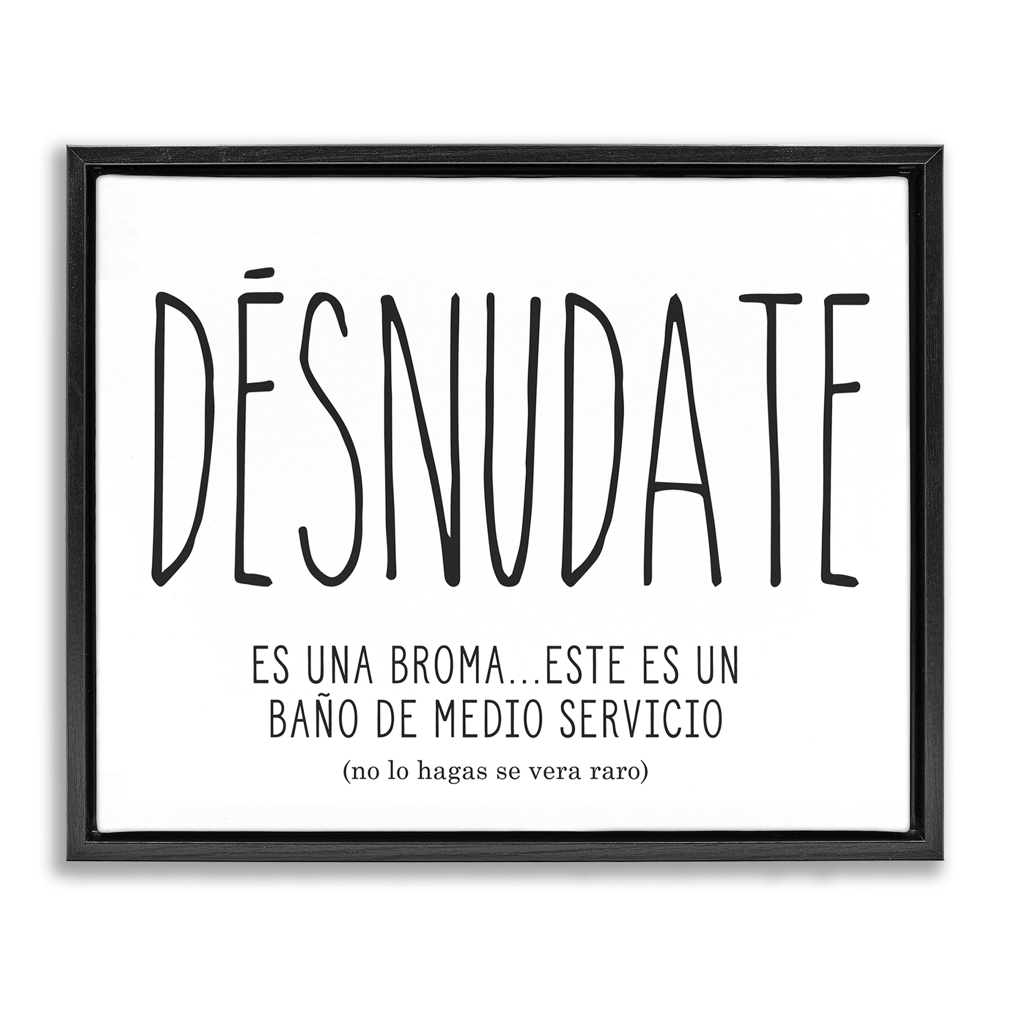 Stupell Industries Desnúdate Broma Para el Baño Bath & Laundry Painting Black Floater Framed Art Print Wall Art, 21 x 17