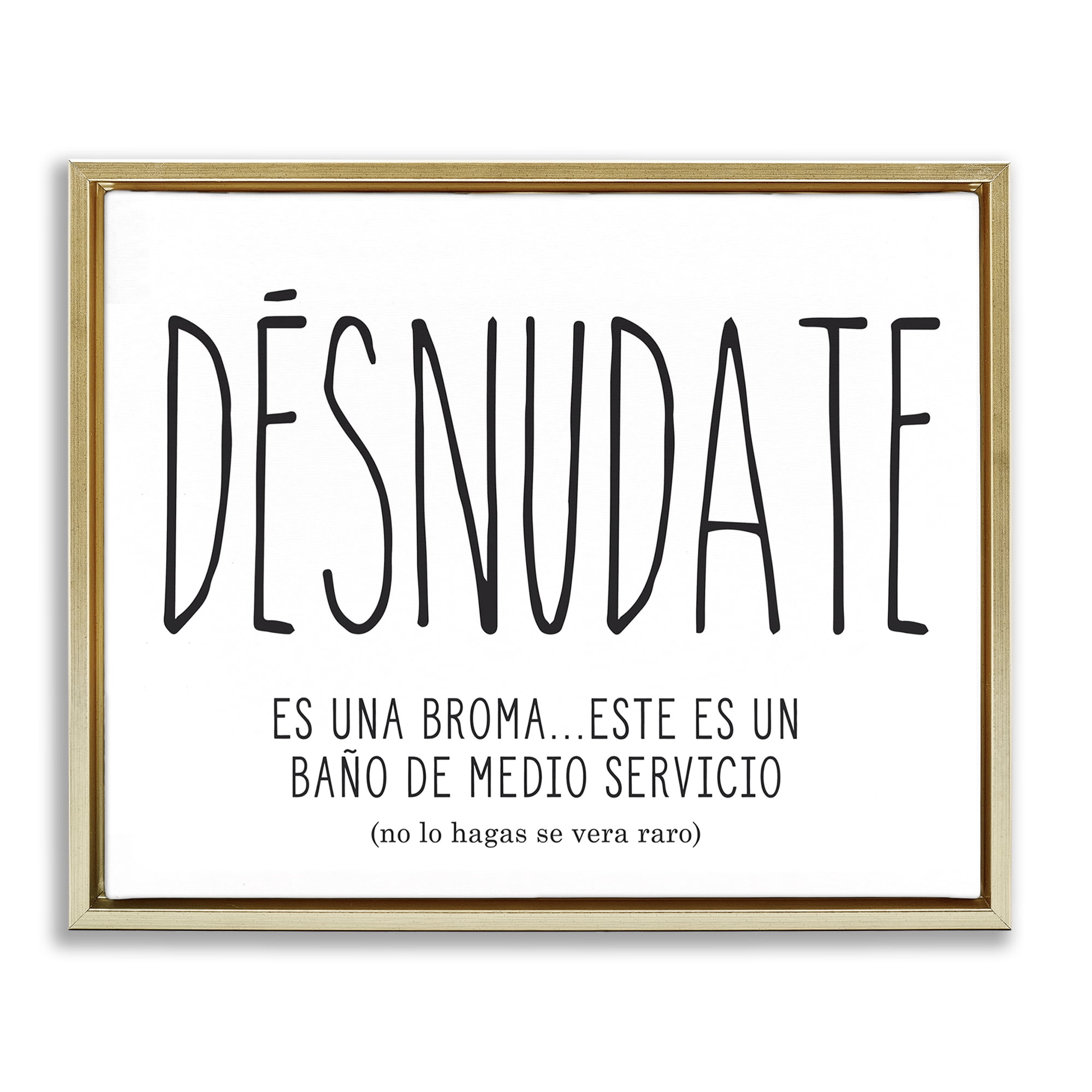 Stupell Industries Desnúdate Broma Para el Baño Bath & Laundry Painting Gold Floater Framed Art Print Wall Art, 21 x 17