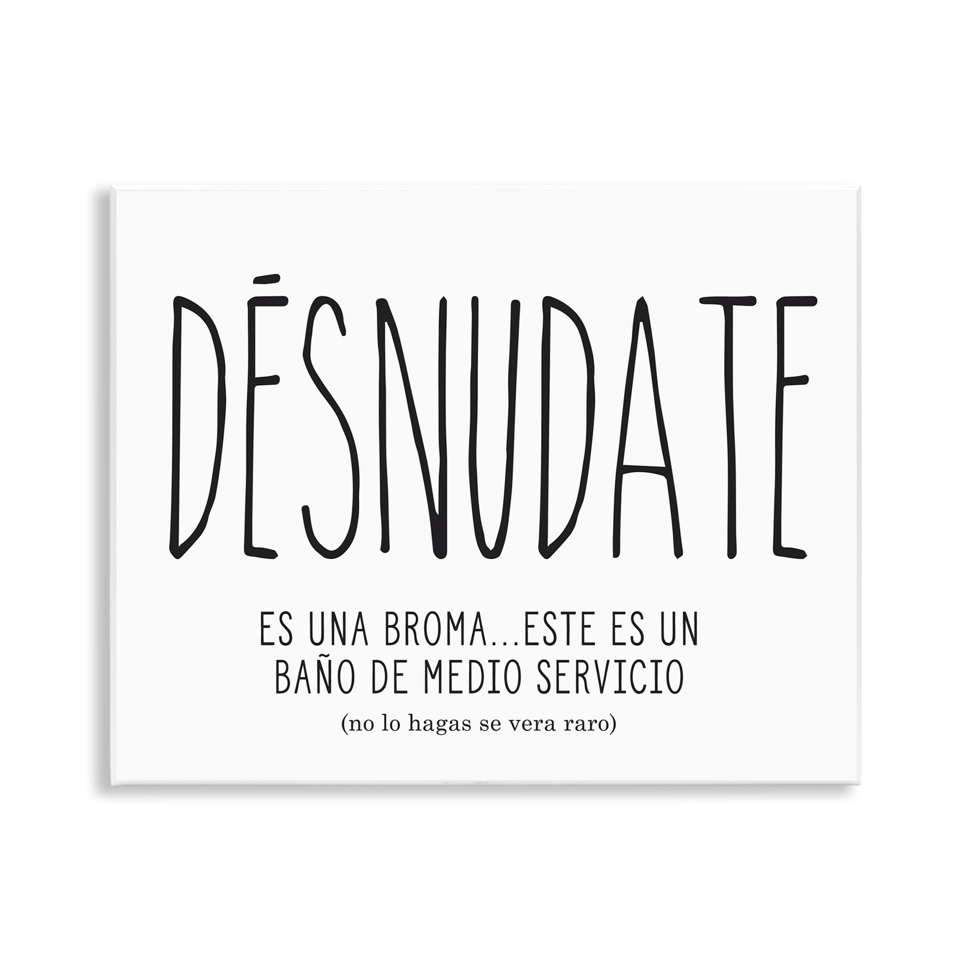 Stupell Industries Desnúdate Broma Para el Baño Bath & Laundry Painting Unframed Art Print Wall Art, 14 x 11