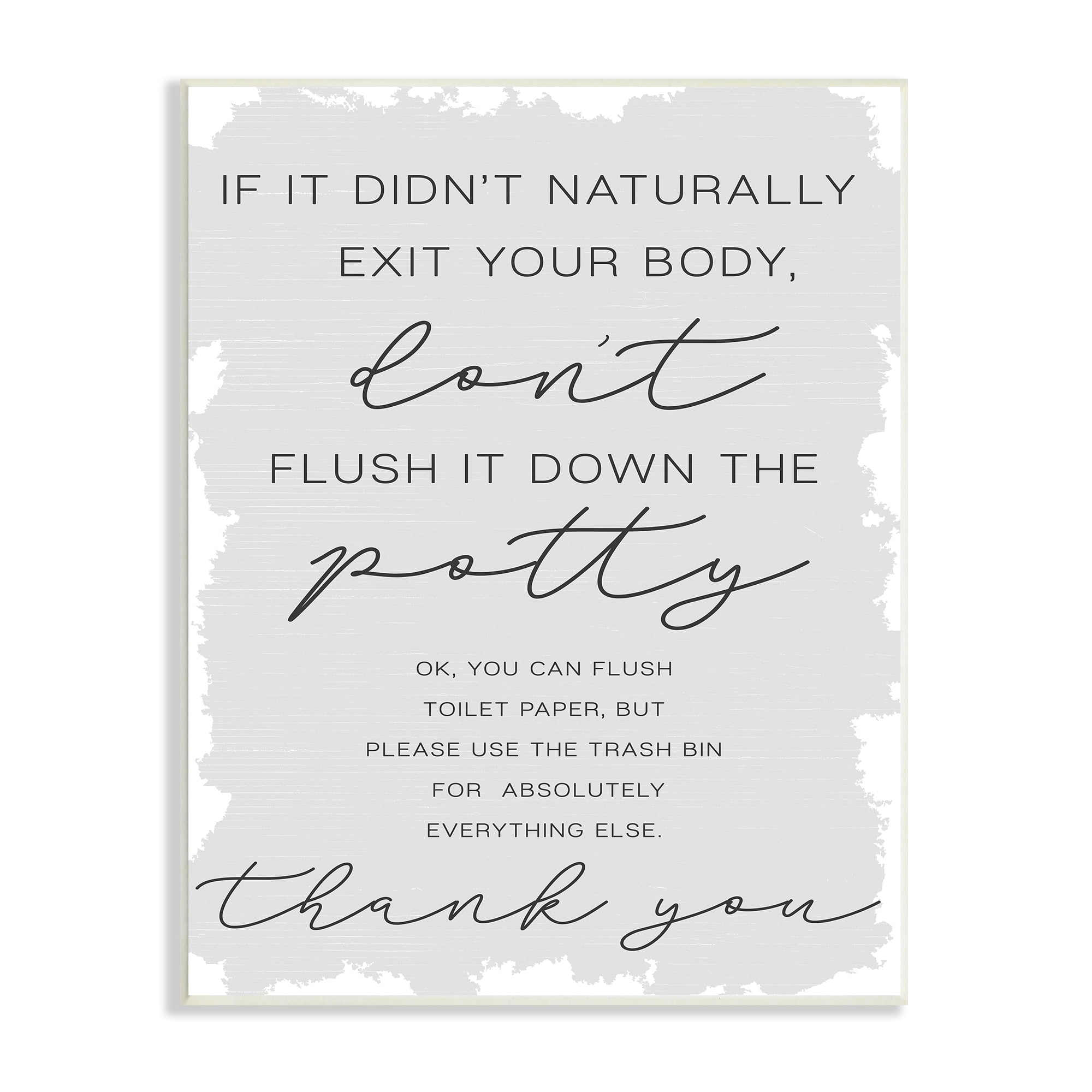 Stupell Industries Didn't Naturally Exit Body Don't Flush Potty Phrase, 10 x 15, Design by Daphne Polselli