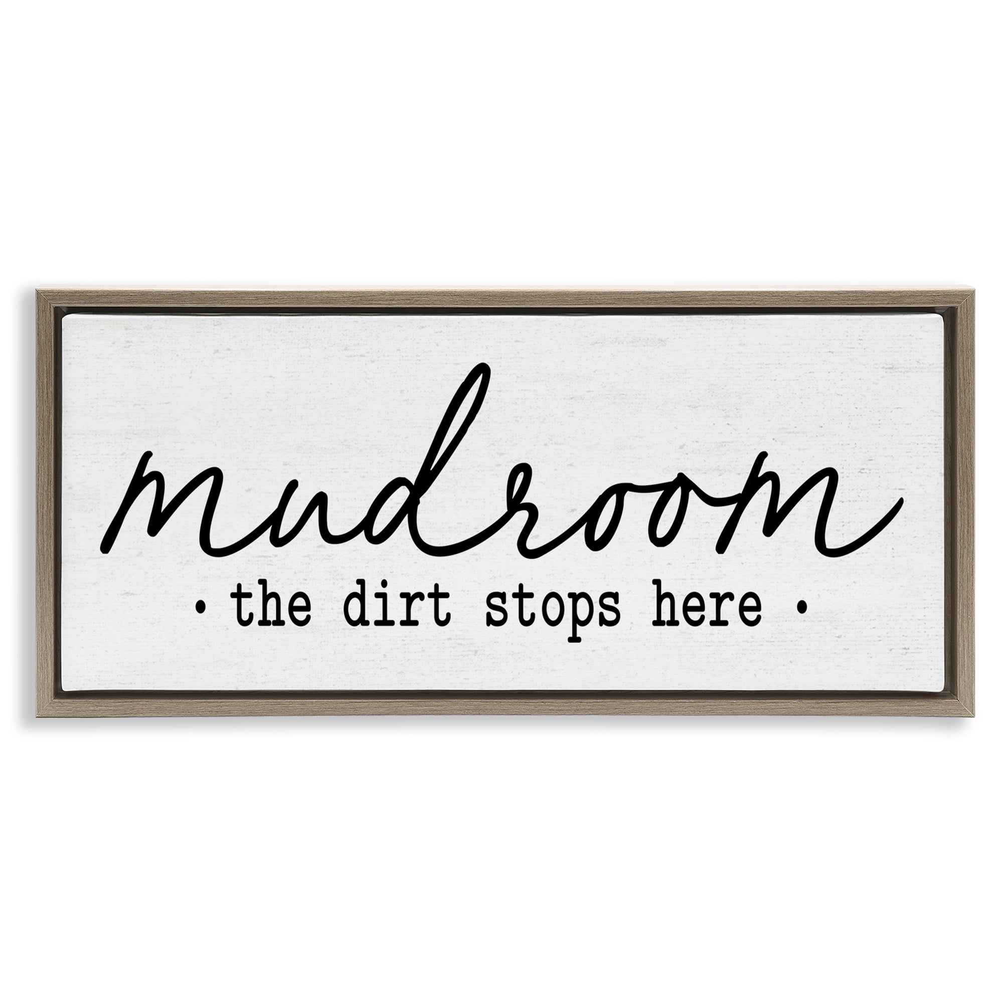 Stupell Industries Dirt Stops Here Mudroom Phrase Typography Painting Brown Floater Framed Canvas Art Print Wall Art, 31 x 14