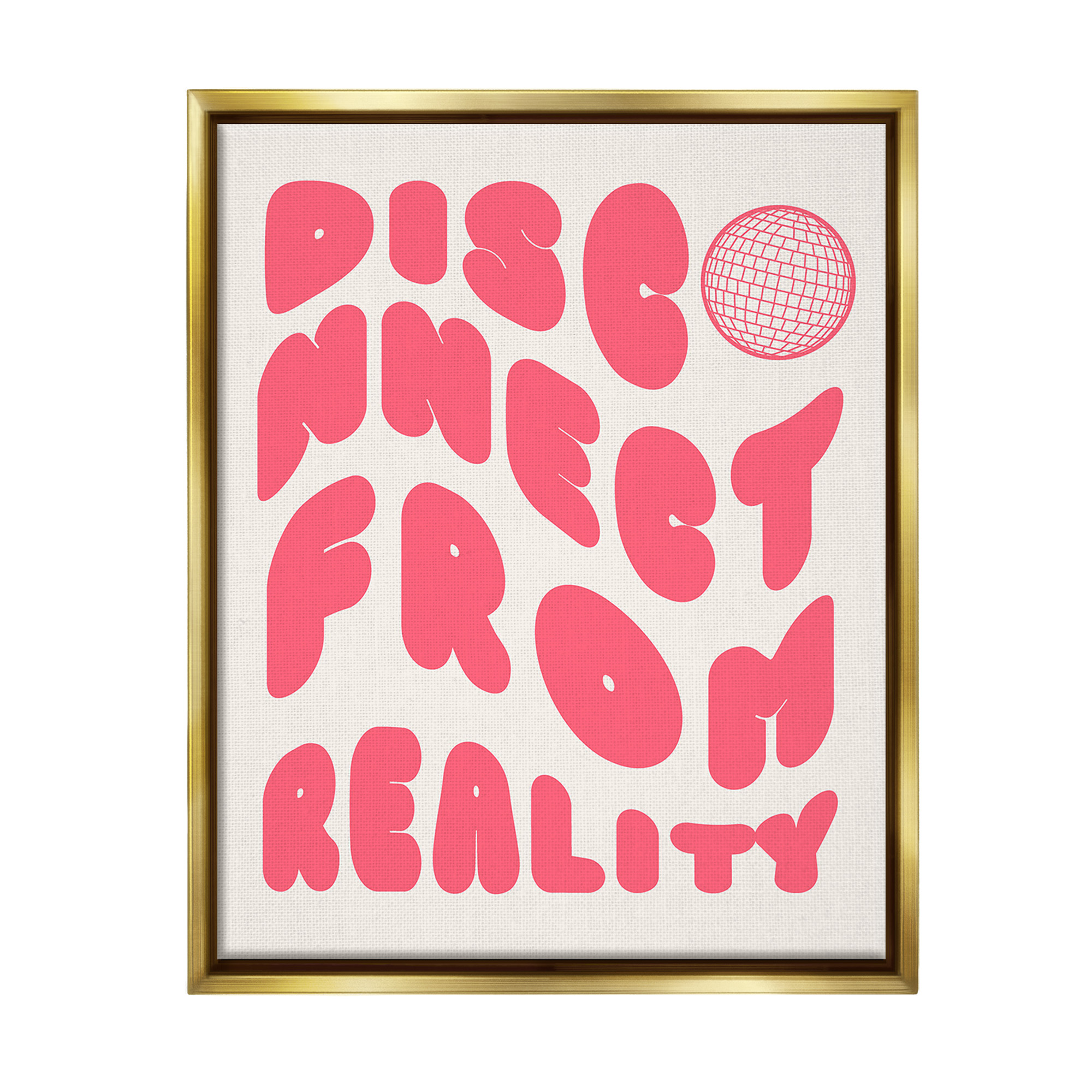 Stupell Industries Disconnect From Reality Typography Painting Gold Floater Framed Canvas Art Print Wall Art, 25 x 31